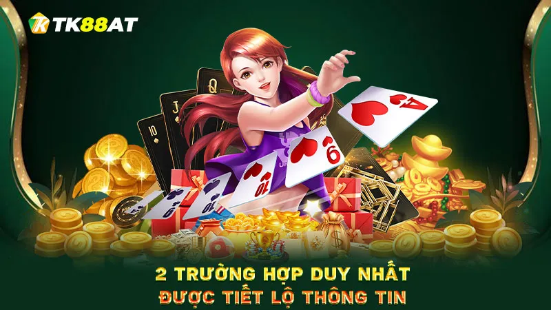 2 trường hợp duy nhất được tiết lộ thông tin