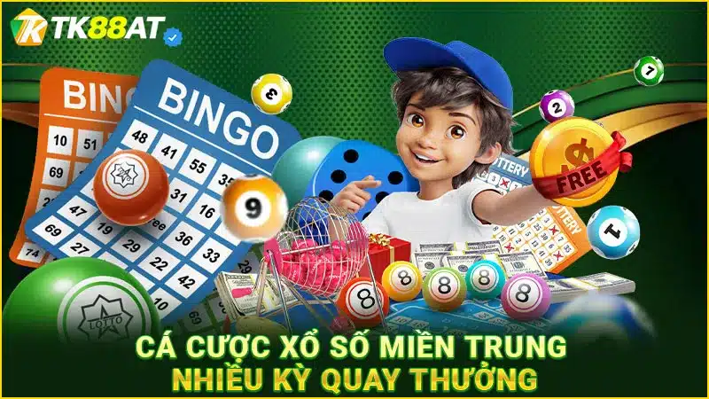 Cá cược xổ số miền Trung nhiều kỳ quay thưởng