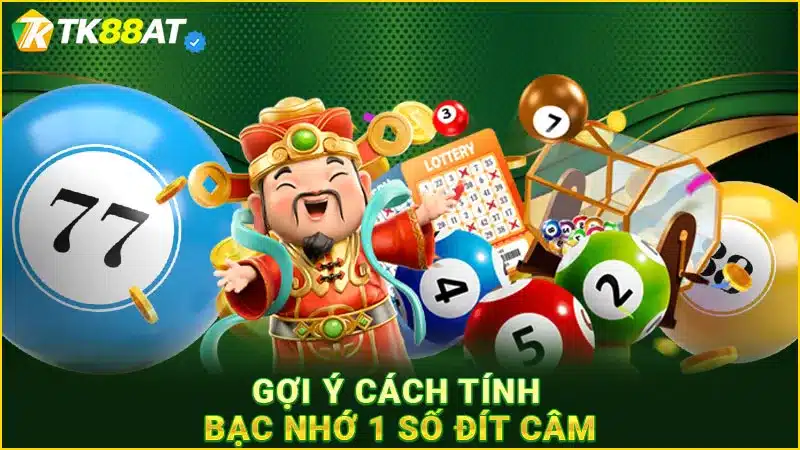 Gợi ý cách tính bạc nhớ 1 số đít câm