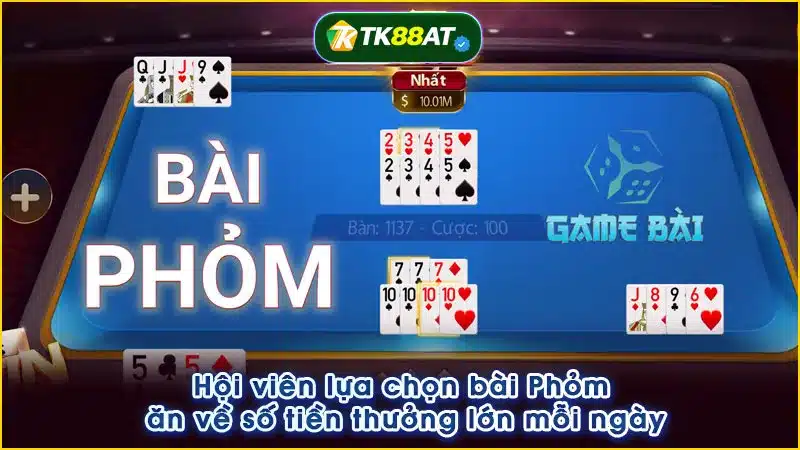 Hội viên lựa chọn bài Phỏm ăn về số tiền thưởng lớn mỗi ngày