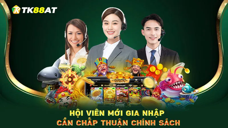 Hội viên mới gia nhập cần chấp thuận chính sách