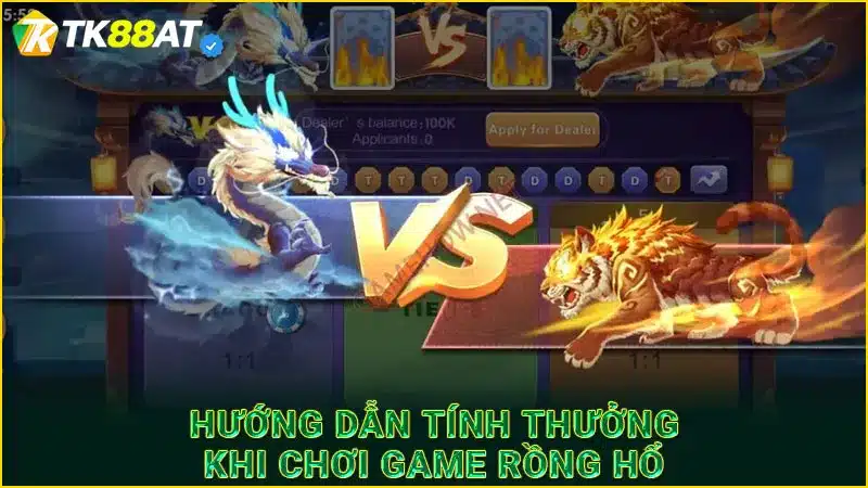 Hướng dẫn tính thưởng khi chơi game Rồng Hổ