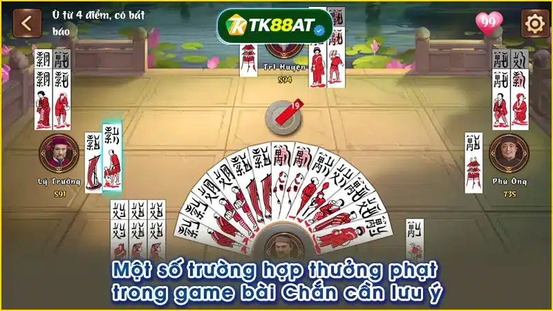Một số trường hợp thưởng phạt trong game bài Chắn cần lưu ý