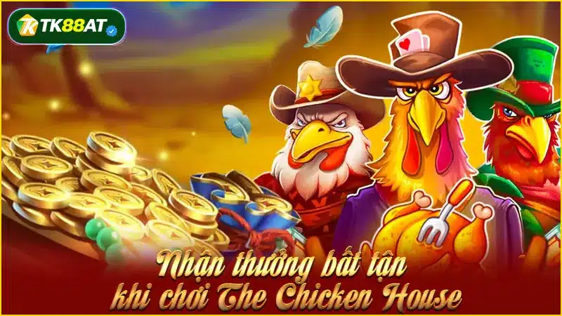 Nhận thưởng bất tận khi chơi The Chicken House