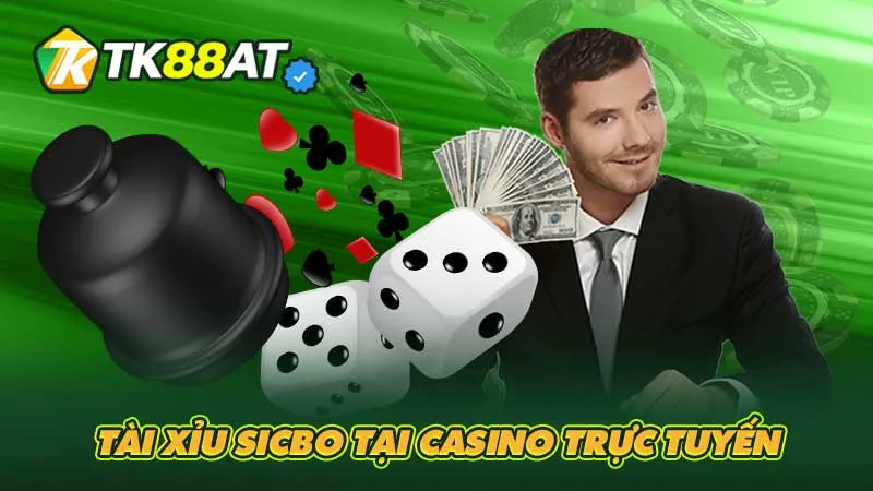 Tài xỉu Sicbo tại casino trực tuyến
