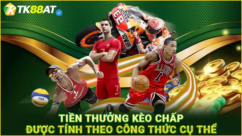 Tiền thưởng kèo chấp được tính theo công thức cụ thể