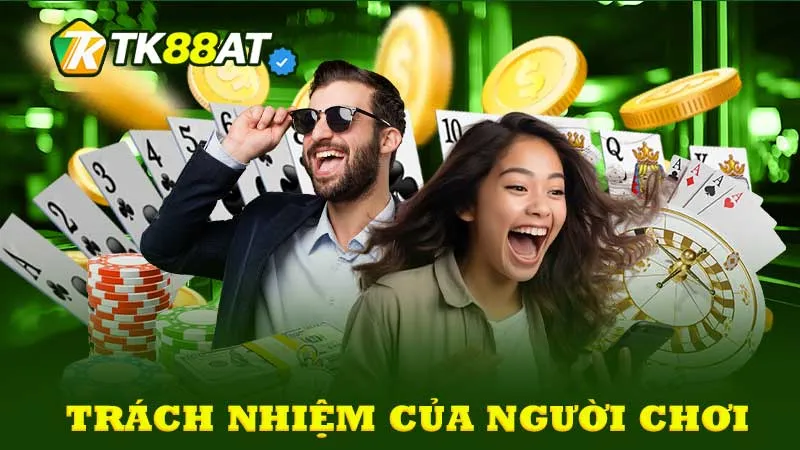 Trách nhiệm của người chơi