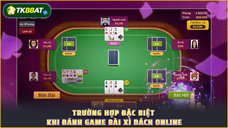 Trường hợp đặc biệt khi đánh game bài Xì dách online