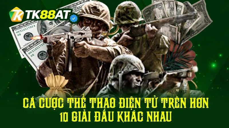 Cá cược thể thao điện tử trên hơn 10 giải đấu khác nhau